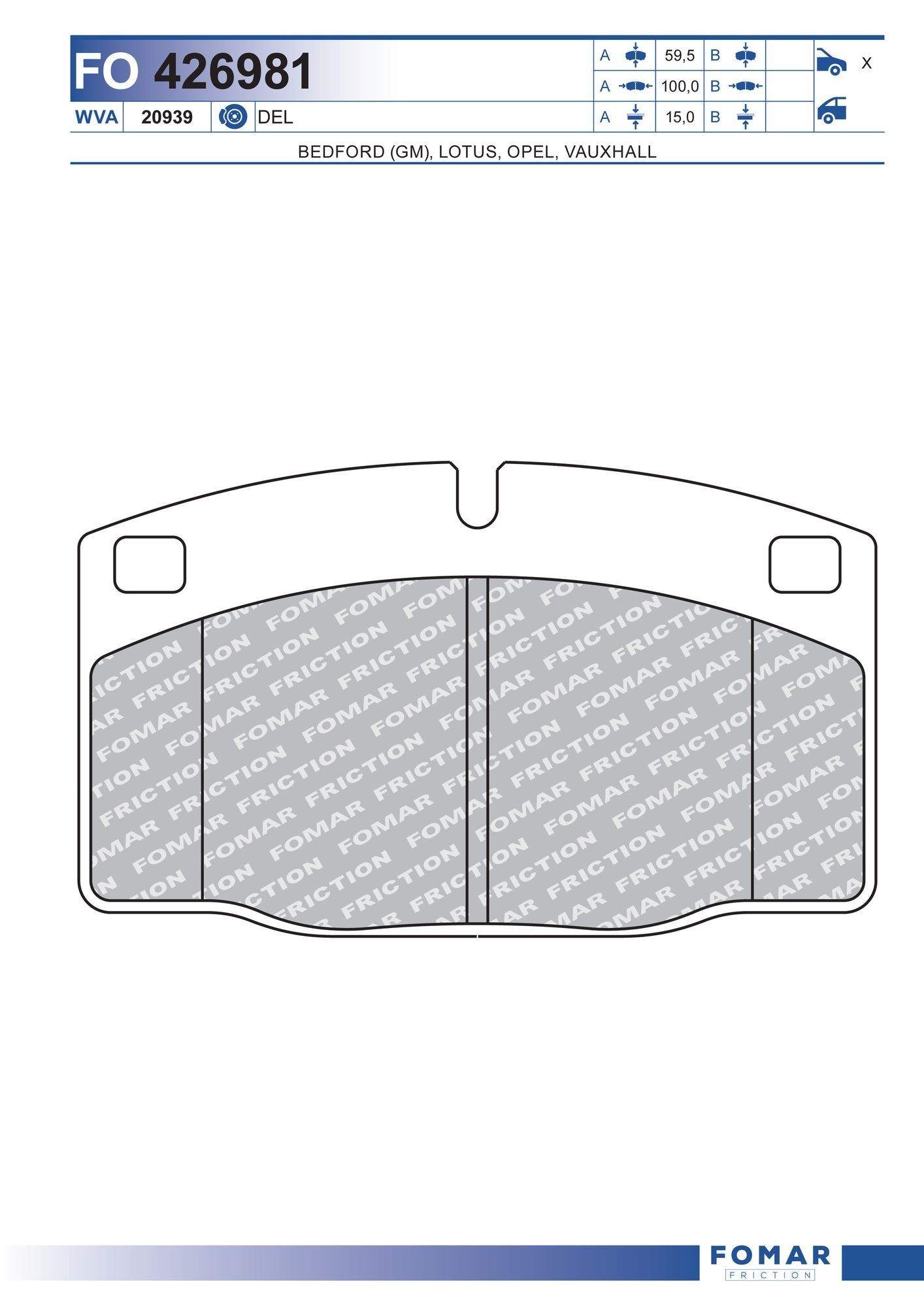 FOMAR Friction Bromsbelägg FO 426981 FO 426981 FOMAR Friction bromsklossar Opel ZAFIRA