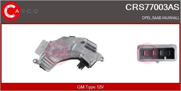 CASCO Αντίσταση, βεντιλατέρ εσωτ. χώρου CRS77003AS Θέρμανση / εξαερισμός Vectra C Z02: Αντίσταση, βεντιλατέρ εσωτ. χώρου CASCO CRS77003AS