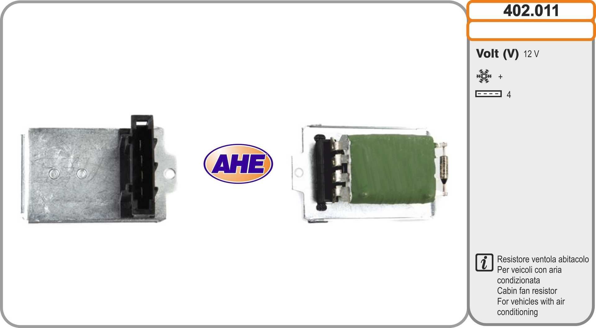 AHE Eeltakistus, elektrimootor-radiaatorivent. 402.011 402.011 Salongipuhuri takisti SEAT ALTEA AHE