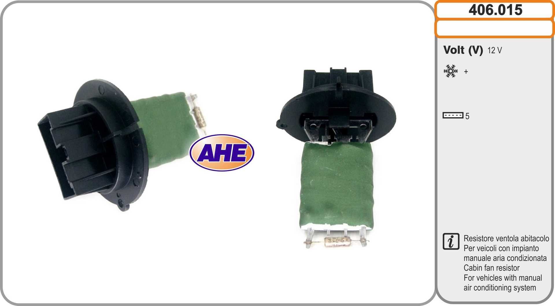 AHE Resistore addizionale, Elettromotore-Ventola radiatore 406.015 406.015 costo Resistenza ventola abitacolo CITROËN XSARA AHE