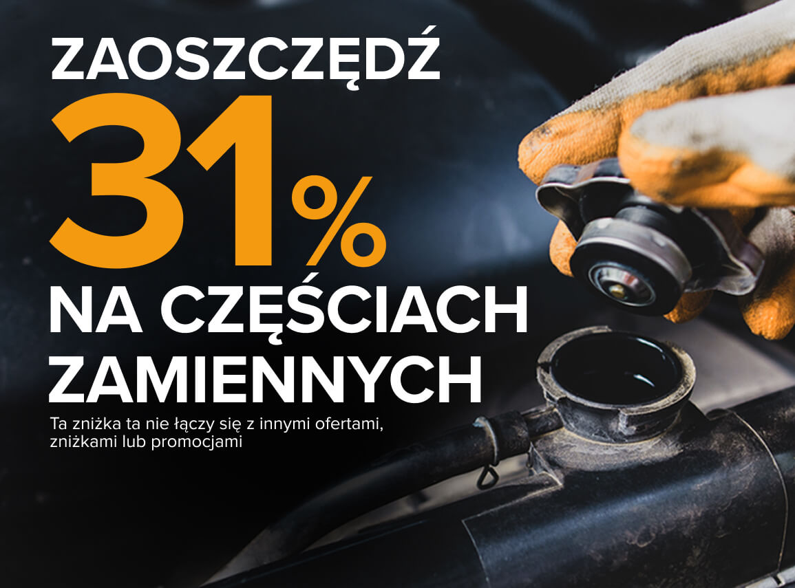 Zaoszczędź 31% na częściach zamiennych