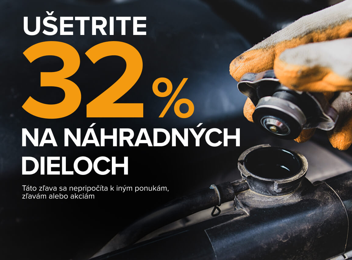 Ušetrite 32% na náhradných dieloch