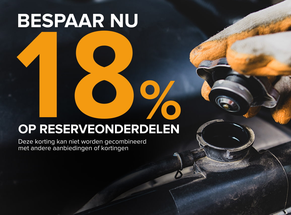 Bespaar nu 18% op reserveonderdelen