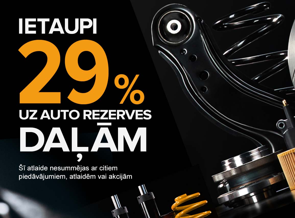 Ietaupi 29% uz auto rezerves daļām