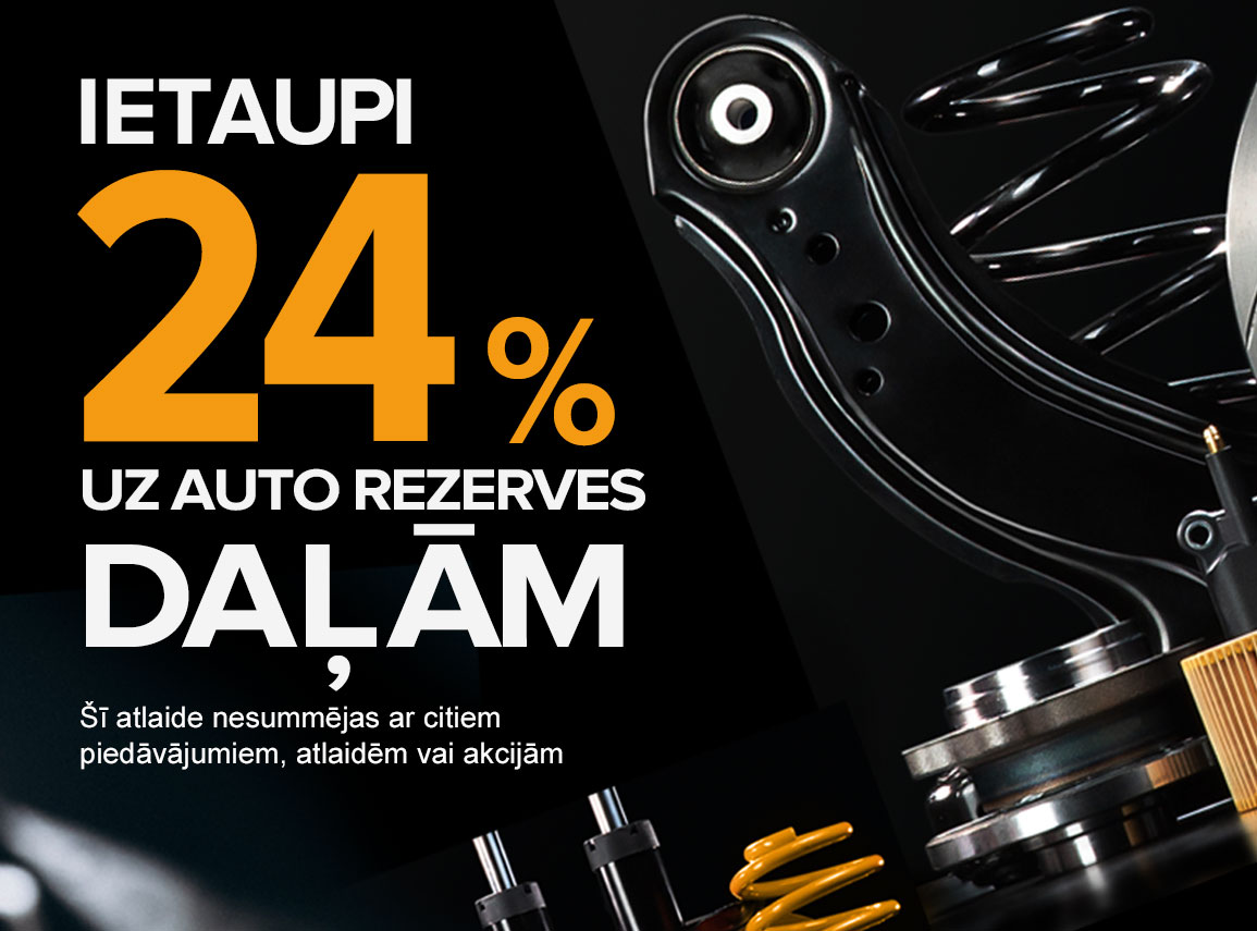 Ietaupi 24% uz auto rezerves daļām