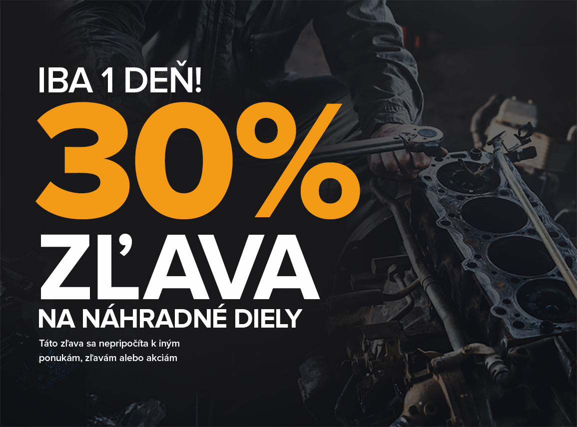 Ušetrite 30% na náhradných dieloch