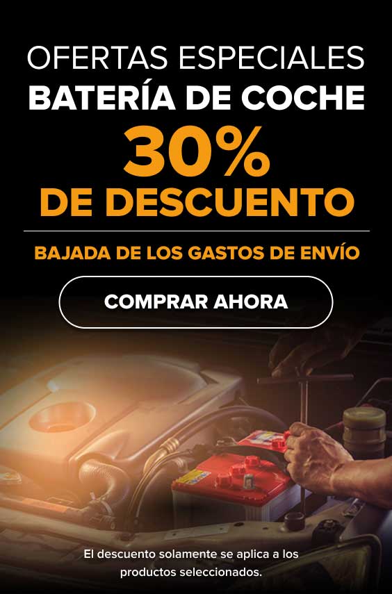 OFERTAS ESPECIALES Batería De Coche 30% DE DESCUENTO