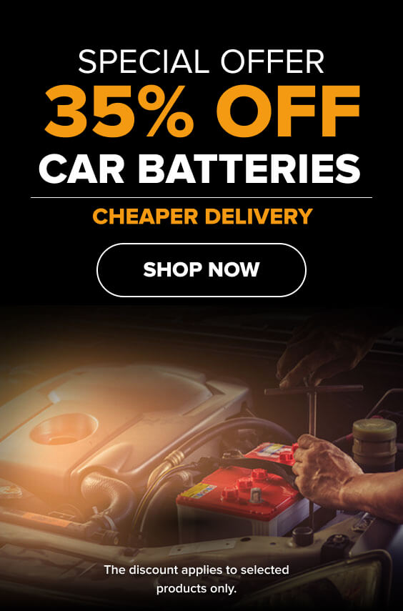 Special offer 35% off car batteries! Cheaper delivery - Shop now! The discount applies to selected products only.