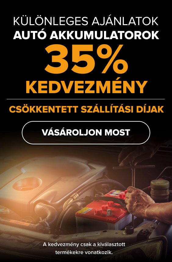 KÜLÖNLEGES AJÁNLATOK Autó Akkumulatorok 35% KEDVEZMÉNY! Csökkentett szállítási díjak - Vásároljon most! A kedvezmény csak a kiválasztott termékekre vonatkozik.