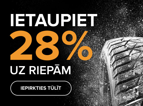 Ietaupiet 28% uz riepām - IEPIRKTIES TŪLĪT!